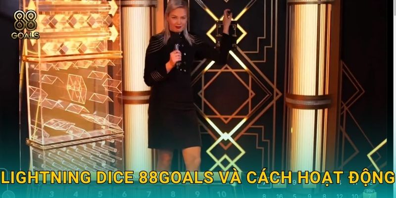 Lightning Dice 88goals và cách hoạt động