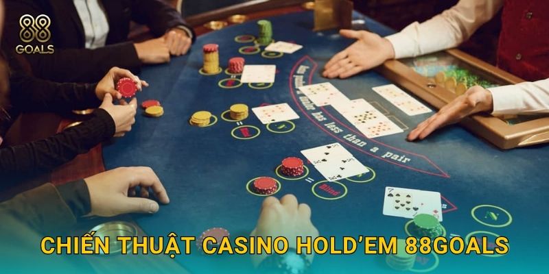 Chiến thuật Casino Hold’em 88goals